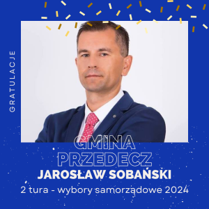 Jarosław Sobański nowym Burmistrzem Przedcza! Oficjalne wyniki II tury wyborów
