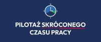Rusza pierwszy w Polsce pilotaż skróconego czasu pracy z dofinansowaniem dla pracodawców!