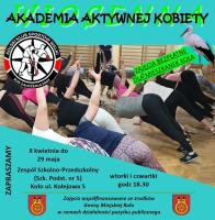 Wiosenna Akademia Aktywnej Kobiety - Zadbaj o swoją kondycję i bezpieczeństwo