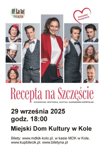 Recepta na szczęście: Premiera komedii muzycznej w Kole