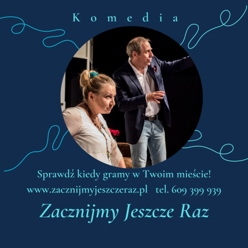 Zacznijmy jeszcze raz - komedia 02.04.2023 MDK KOŁO godz. 16:00