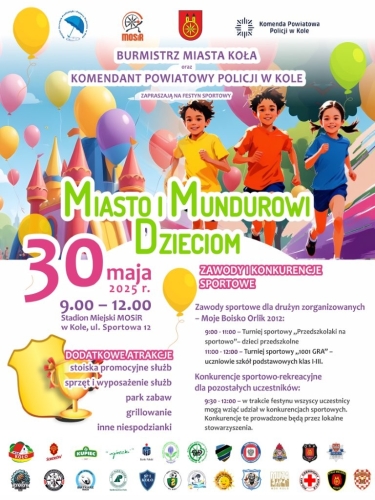 Festyn sportowy Miasto i Mundurowi Dzieciom w Kole