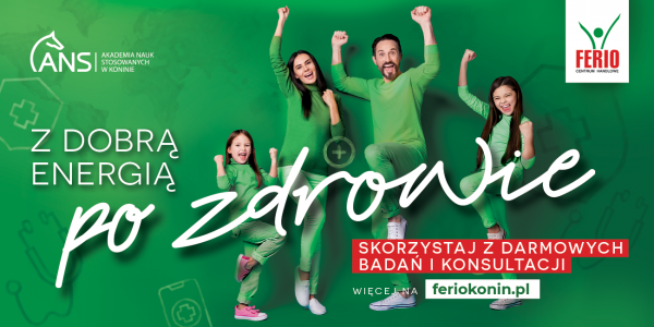 Z dobrą energią po zdrowie - skorzystaj z darmowych badań i konsultacji w Ferio Konin!