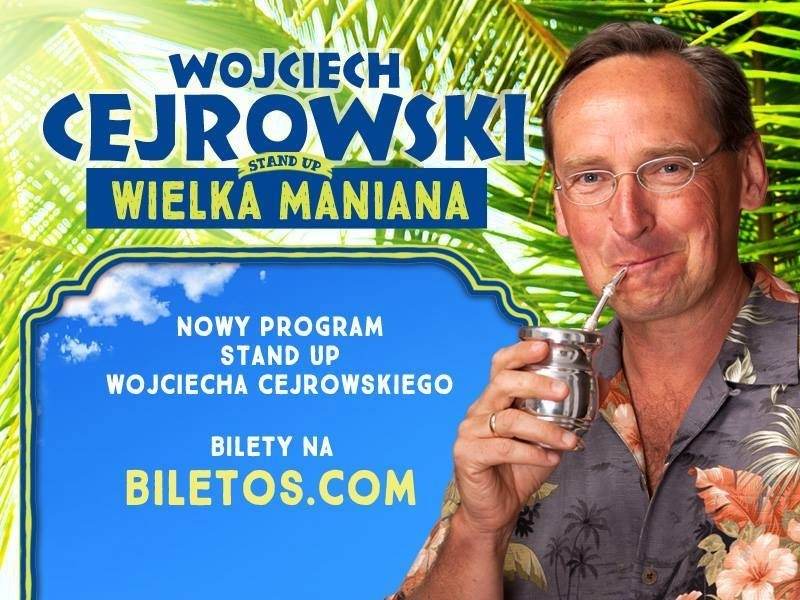 KONKURS: Wygraj wejściówkę na show Wojciecha Cejrowskiego!