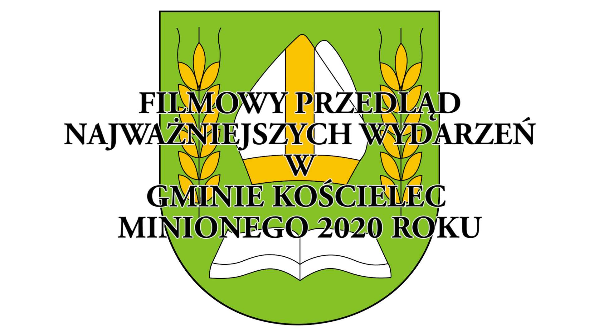 	Kościelec-Najważniejsze wydarzenia w 2020 roku cz.2