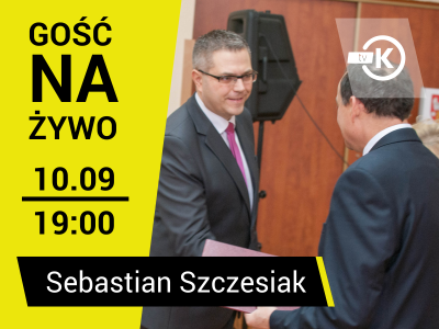 GOŚĆ NA ŻYWO: Sebastian Szczesiak
