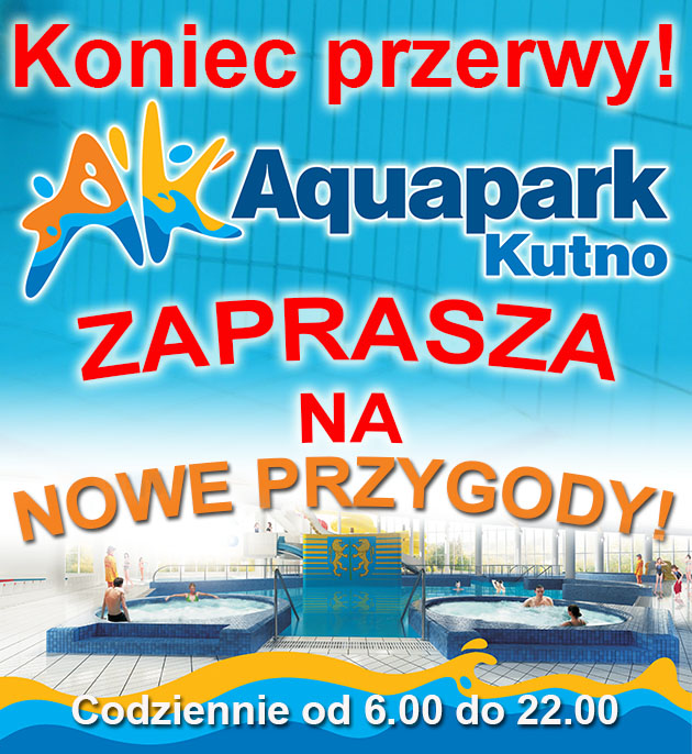 Kutnowski aquapark zaprasza po przerwie