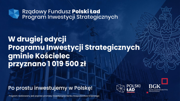 Środki dla gminy Kościelec z programu inwestycji strategicznych