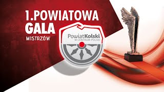 I Gala Mistrzów Powiatu Kolskiego - retransmisja