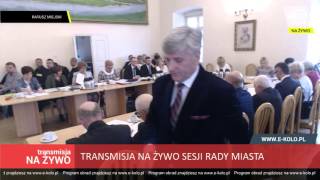 Transmisja na żywo Sesji Rady Miejskiej w Kole - marzec 2016